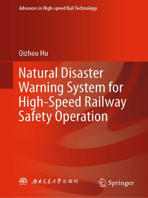 cover image of Natural Disaster Warning System for High-Speed Railway Safety Operation